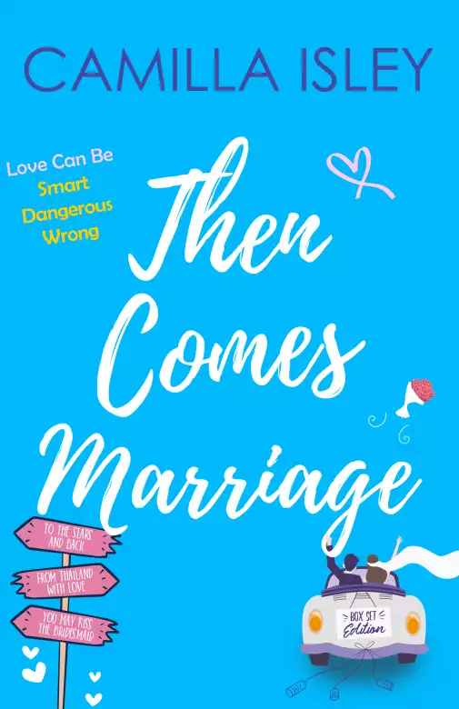 Then Comes Marriage: Box Set Edition Books 4-6