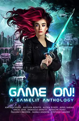 Game On! A GameLit Anthology