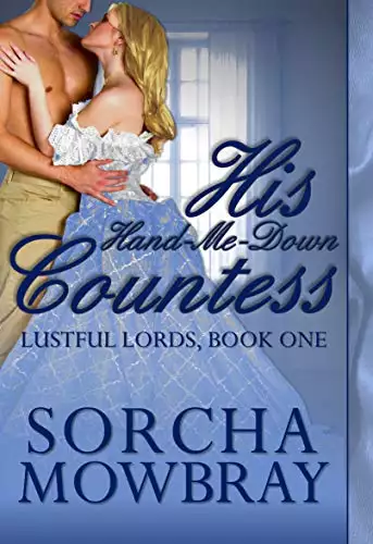 His Hand-Me-Down Countess: A Steamy Victorian Romance