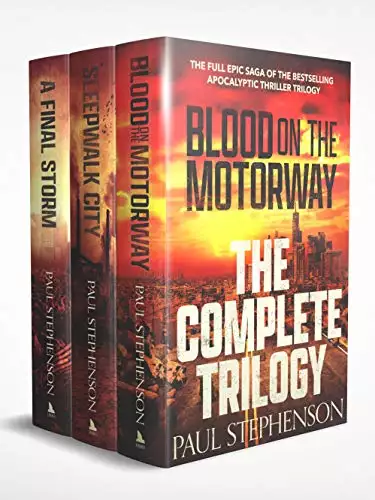 Blood on the Motorway: The Complete Trilogy: The complete saga of the British apocalyptic horror trilogy