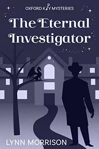 The Eternal Investigator: An Oxford Key Mysteries Novella