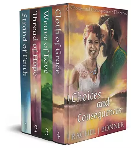 Choices and Consequences : The four book series - faith, fantasy and love