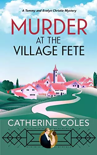 Murder at the Village Fete : A 1920s cozy mystery