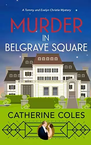 Murder in Belgrave Square: A 1920s cozy mystery