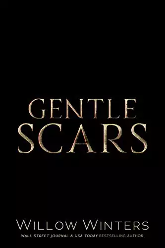 Gentle Scars