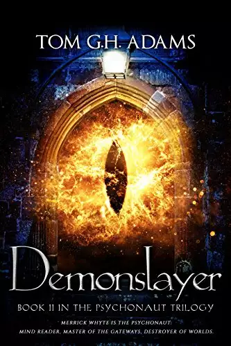 Demonslayer: Book 2 in The Psychonaut Trilogy