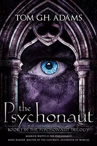 The Psychonaut: Book 1 in the Psychonaut Trilogy