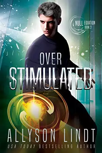 Over Stimulated: A Dystopian Fantasy Serial