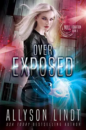 Over Exposed: A Dystopian Fantasy Serial