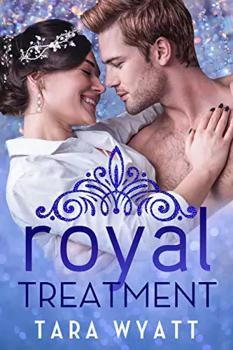 Royal Treatment: A Standalone Royal Romance