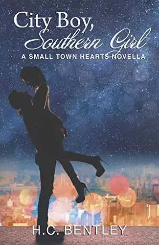 City Boy, Southern Girl: A Small Town Hearts Novella