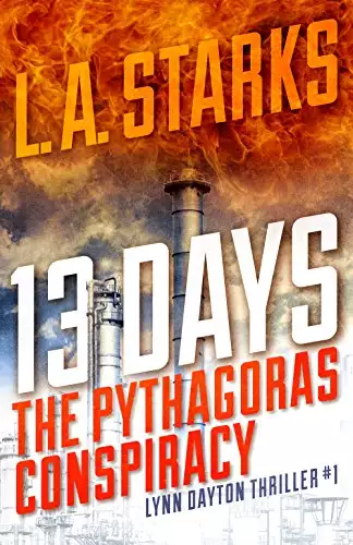 13 Days: The Pythagoras Conspiracy: Lynn Dayton Thriller #1