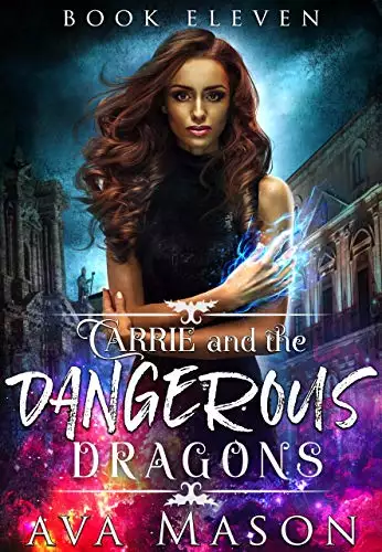 Carrie and the Dangerous Dragons: A Dark, Paranormal RH