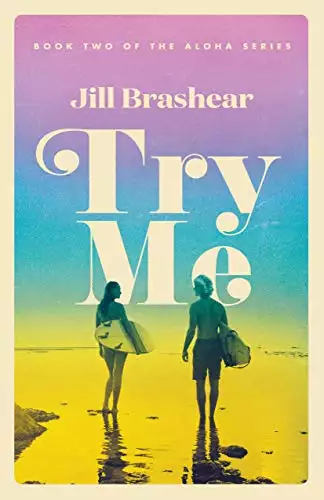 Try Me: A Fake Relationship Romance