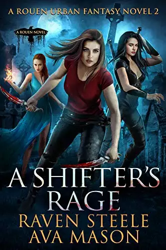 A Shifter's Rage: A Gritty Urban Fantasy Novel