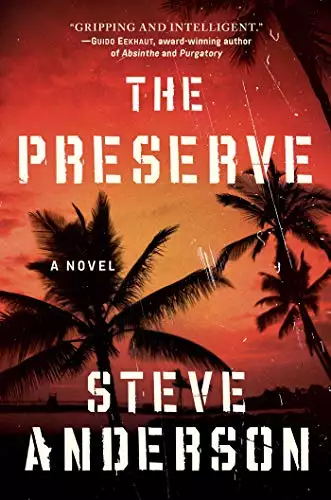 The Preserve: A Novel