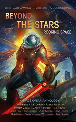 Beyond the stars: Rocking Space: a space opera anthology