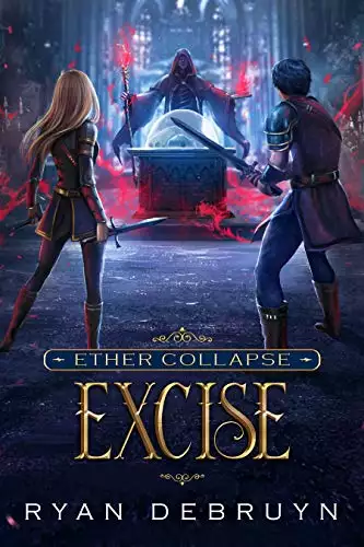 Excise: A Post-Apocalyptic LitRPG