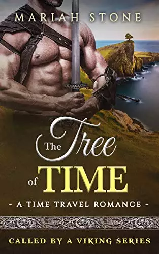 The Tree of Time: a Time Travel Romance: Called by a Viking Series Book 5