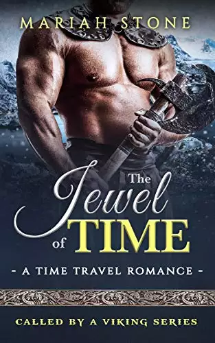 The Jewel of Time: a Time Travel romance: Called by a Viking Series Book 2