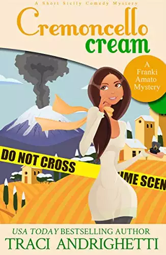 Cremoncello Cream: A Short Sicily Comedy Mystery
