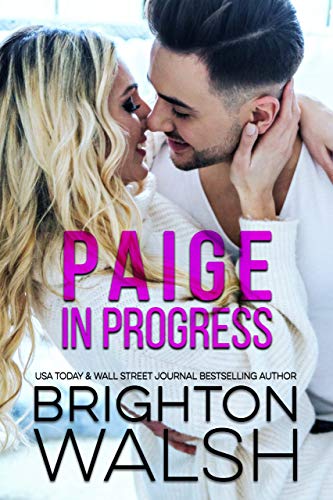 Paige in Progress: A Next Door Neighbor Romance