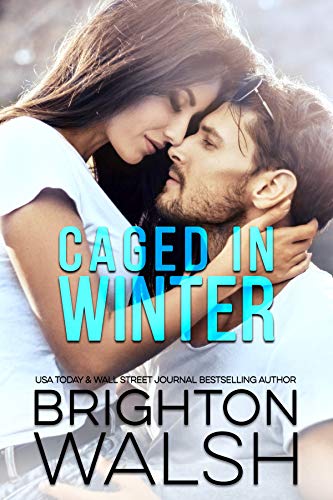 Caged in Winter: An Opposites Attract Romance