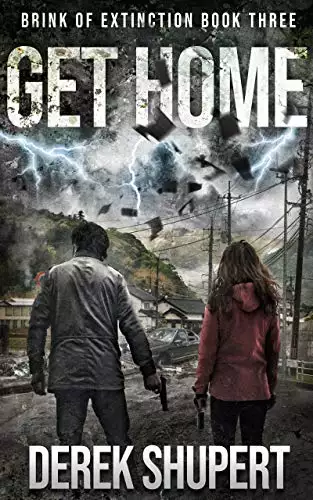 Get Home: A Post-Apocalyptic Survival Thriller