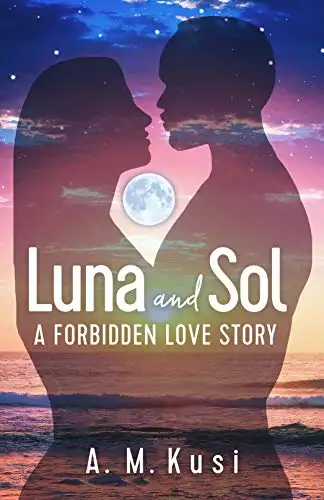Luna and Sol: A Forbidden Love Story