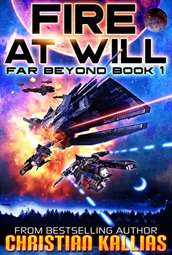 Fire At Will: A Space Opera Adventure