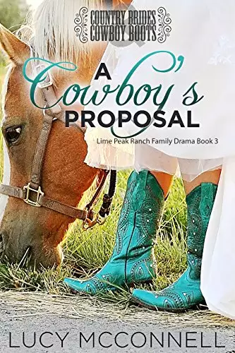 A Cowboy's Proposal: Country Brides & Cowboy Boots