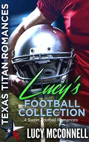 Lucy's Football Collection: Four Sweet Football Romances