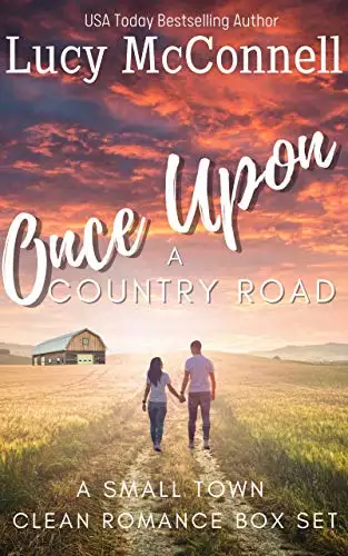 Once Upon a Country Road: A Small Town Clean Romance Box Set