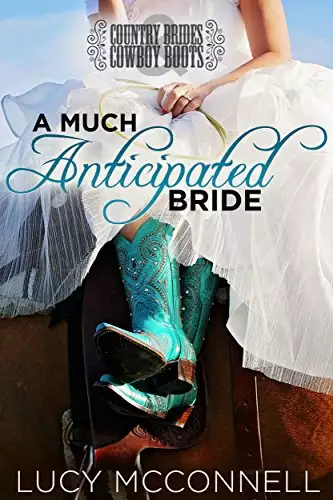 A Much Anticipated Bride: Country Brides & Cowboy Boots