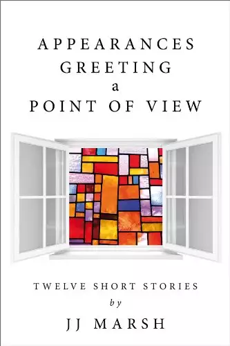 Appearances Greeting A Point Of View: Short stories to make you smile or shiver