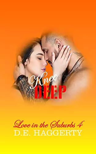 Knee Deep: A Second Chance Surprise Pregnancy Romantic Comedy