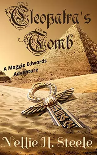 Cleopatra's Tomb: A Maggie Edwards Adventure
