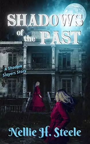 Shadows of the Past: A Supernatural Suspense Mystery