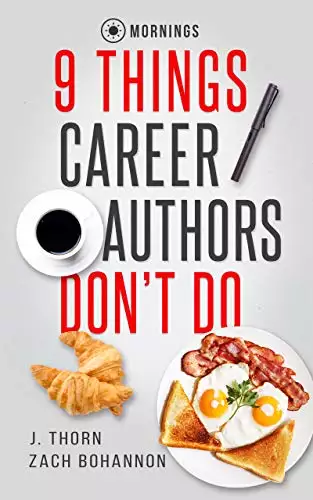 9 Things Career Authors Don't Do: Mornings