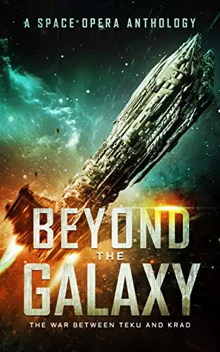 Beyond the Galaxy: The War Between Teku and Krad