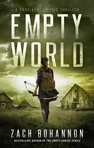 Empty World: A Post-Apocalyptic Zombie Thriller