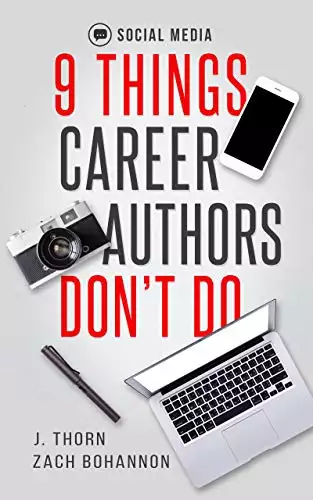 9 Things Career Authors Don't Do: Social Media