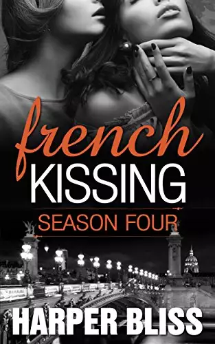 French Kissing: Season Four