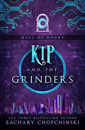 Kip and The Grinders: A High Octane Portal Adventure