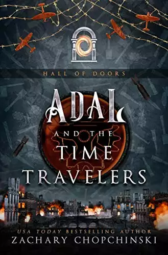 Adal and The Time Travelers: A Time Traveling Portal Fiction