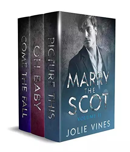 Marry the Scot series: Volume II