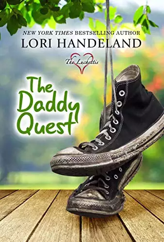 The Daddy Quest: A Feel Good Family Centered Contemporary Romance Series