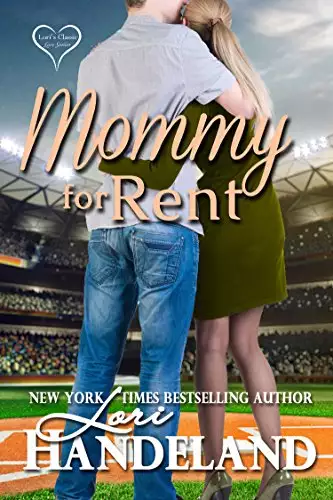 Mommy for Rent: A Feel Good Classic Contemporary Romance Novella
