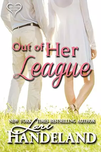 Out of Her League: A Feel Good Classic Contemporary Romance