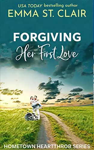 Forgiving Her First Love